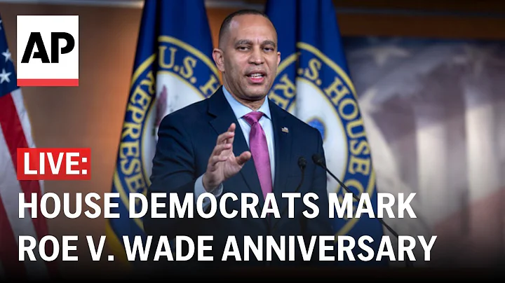 LIVE: House Democrats hold press conference on Roe v. Wade overturn anniversary