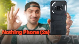 Nothing Phone (2a) بررسی ناتینگ فون ۲ای