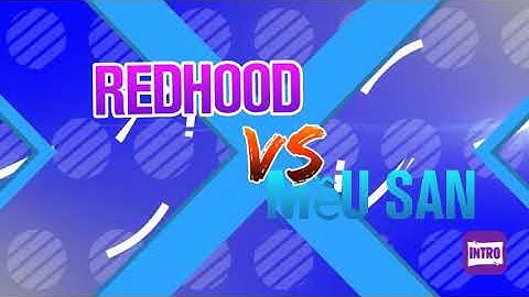 Nhạc intro của anh redhood và chị mều