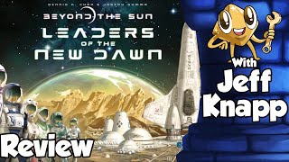 Beyond the Sun: Leaders of the New Dawn Review - with Jeff
