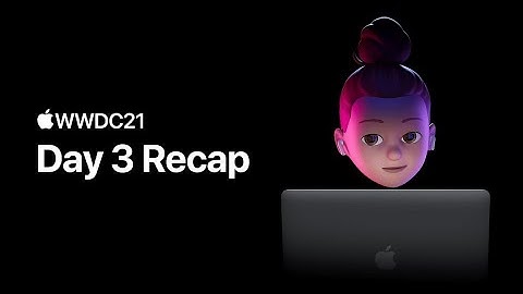 WWDC21 Day 3: Coded Reality | Apple