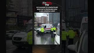 Beşiktaş'ta zincirleme kaza! 8 araç birbirine girdi!
