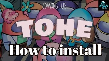 How to Install Town Of Host Enhanced (TOHE) | Among us Mod | How to install TOHE Among Us
