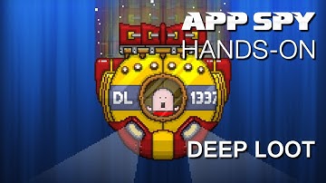 Deep Loot | iOS iPhone / iPad Hands-On - AppSpy.com