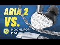 Moondrop may review vs aria 2