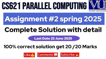 CS621 Assignment 2 Solution: Parallel and distributed Computing Spring 2025|vu assignment solution