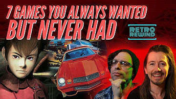 7 Games You Always Wanted but Never Had | Retro Rewind