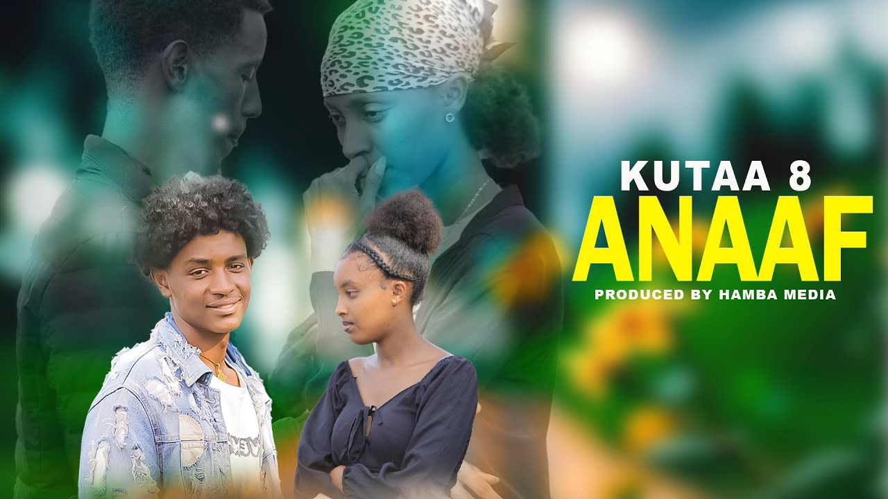 Afaan R ANAAF PART 8 - NEW AFAAN OROMO DRAMA - YouTube