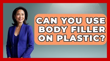 Can You Use Body Filler On Plastic? - Car Collector Enthusiasts