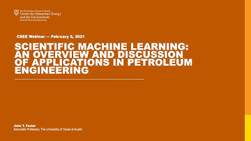 Feb 2021: Scientific Machine Learning: Overview and Discussion of Applications in Petroleum Eng