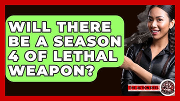 Will There Be A Season 4 Of Lethal Weapon? - The Action Reel