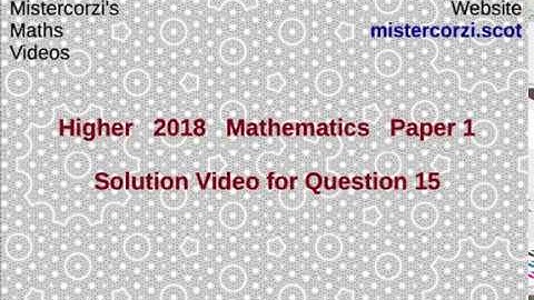 Q15 Paper1 SQA 2018 Higher Mathematics Exam.