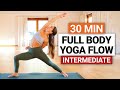 30 min intermediate yoga flow  fun full body stretch  flow