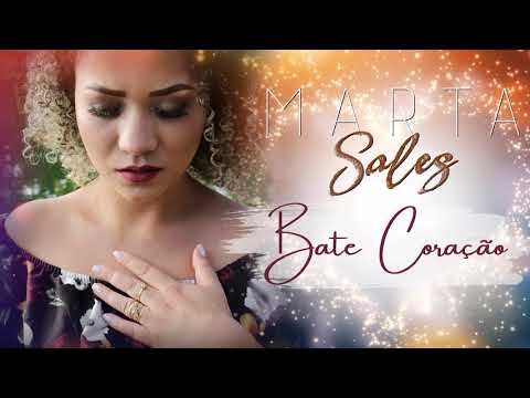 BATE CORAÇÃO - MARTA SALES - SINGLE OFICIAL - VOZ - YouTube