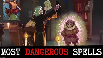 The Most Dangerous Spells in Ancient Grimoire Lore