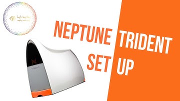 Neptune Trident set up