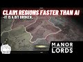 Claim regions faster than the ai in manor lords 3 regions before 15 years