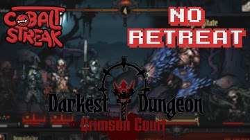 Darkest Dungeon: Crimson Court #27 - No Retreat - Cobalt Streak
