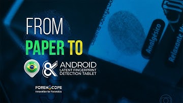 From Paper to 8K Android: Brazilian Police Reveals Every Fingerprint in Crimes