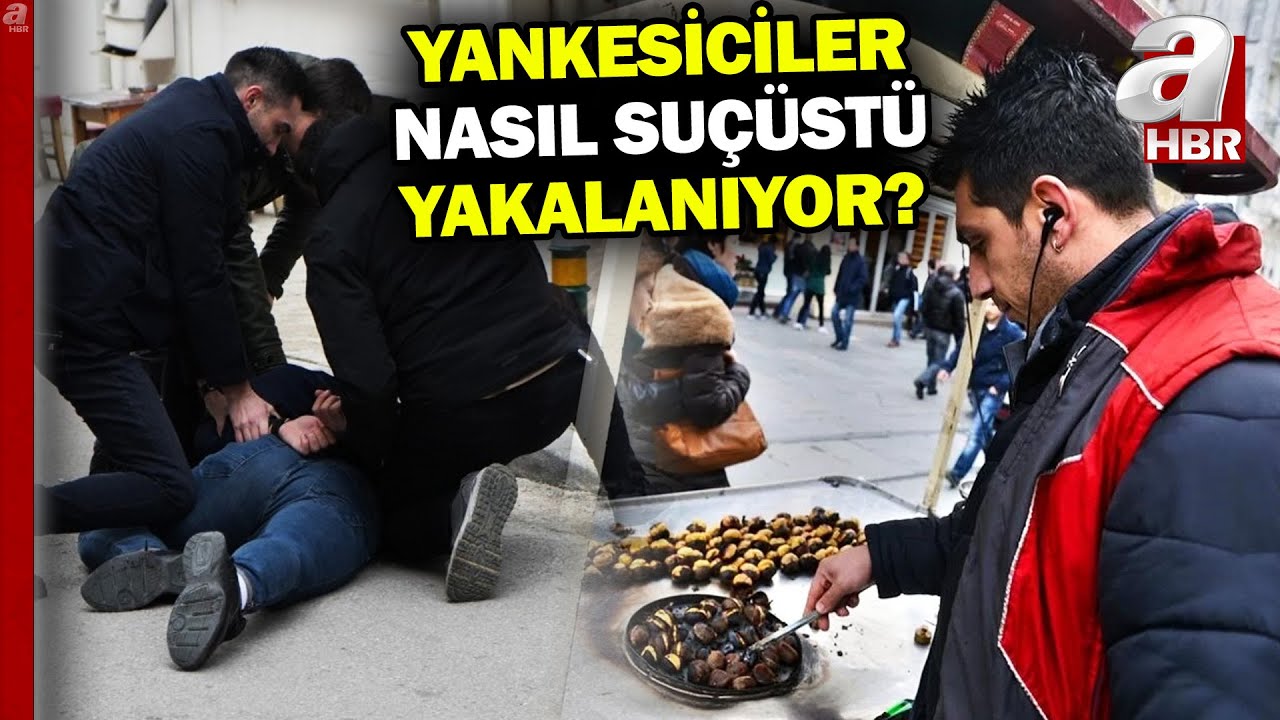Güven Timleri yankesicilere geçit vermiyor! Yankesiciler hangi yöntemi kullanıyor? | A Haber
