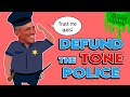 Defund the tone police (fixed version)!