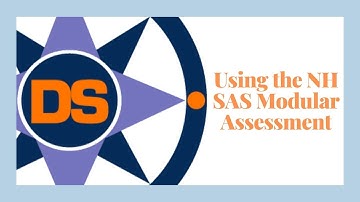 Using the NH SAS Modular Assessments