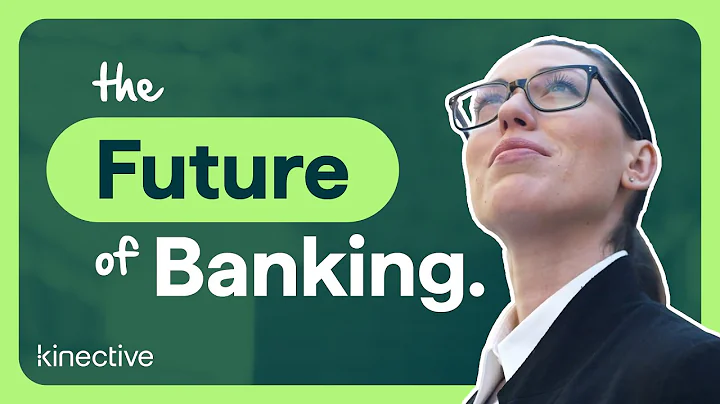Kinective: The Future of Banking