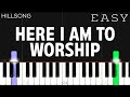 Hillsong worship  here i am to worship  easy piano tutorial