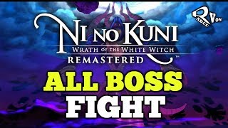 All Boss Fight - Ni No Kuni Remastered: Wrath of the White Witch (1080p 60FPS)