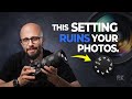 This One Setting Ruins Most Photos!