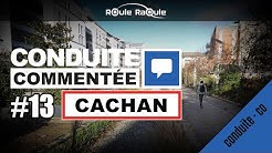 Conduite commentée CACHAN - 🚗💨Permis 2020