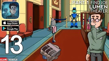 Find Joe - Lumen THEATER Part 1 Walkthrough (Android / IOS)