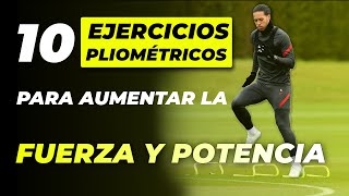 10 EJERCICIOS de PLIOMETRÍA para aumentar FUERZA y VELOCIDAD en el FÚTBOL