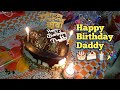 Happy birt.ay daddy love you daddy  special birt.ay vlog  book my hunger