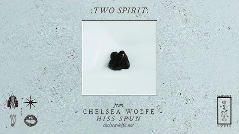 Thumbnail of Chelsea Wolfe  "Two Spirit"