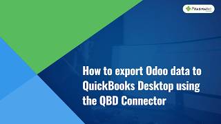 Odoo QuickBooks Desktop integration | Tutorial | Export Customers, Accounts & more | Odoo v19