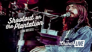 SHOOTOUT ON THE PLANTATION - LEON RUSSELL LIVE