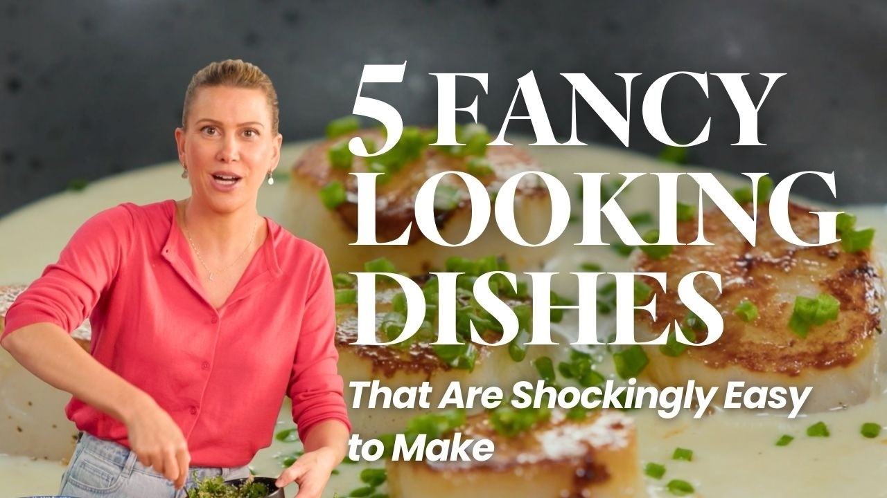 5 fancy dishes that are shockingly EASY to make!