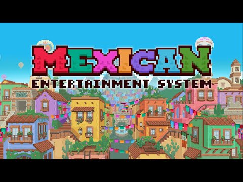 Mexican Entertainment System 2023 Trailer