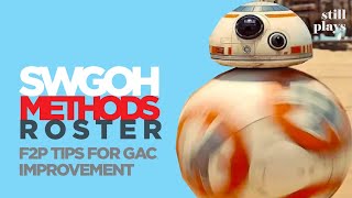 METHODS | ROSTER - F2P GAC Improvement Tips | SWGOH Guide | Galaxy of Heroes
