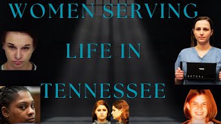 Behind The Wallz: Women Serving Life In TENNESSEE