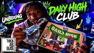 UNBOXING DAILY HIGHCLUB MONTHLY BOX + TAG BONG (CRAZY BONG RIPS)