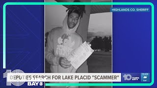 Deputies searching for Lake Placid 'scammer'