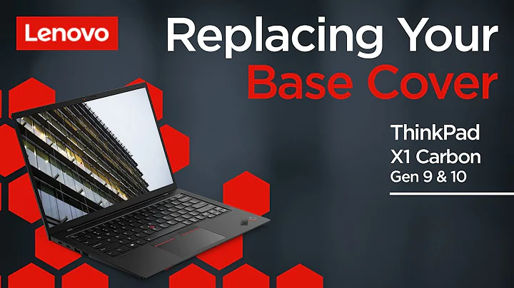 Replacing Your Base Cover | ThinkPad X1 Carbon Gen 9 and 10 | Customer Self Service