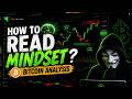 How To Read MINDSET !! 🧠 ✅ Bitcoin BTC Analysis | Crypto Trading