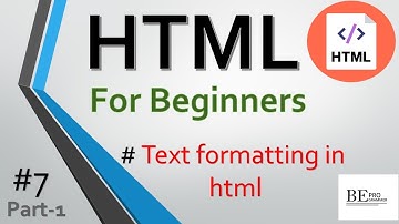 #7 text formatting || part-1 || HTML || BE PROGRAMMER