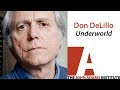 Don DeLillo on Underworld - The John Adams Institute