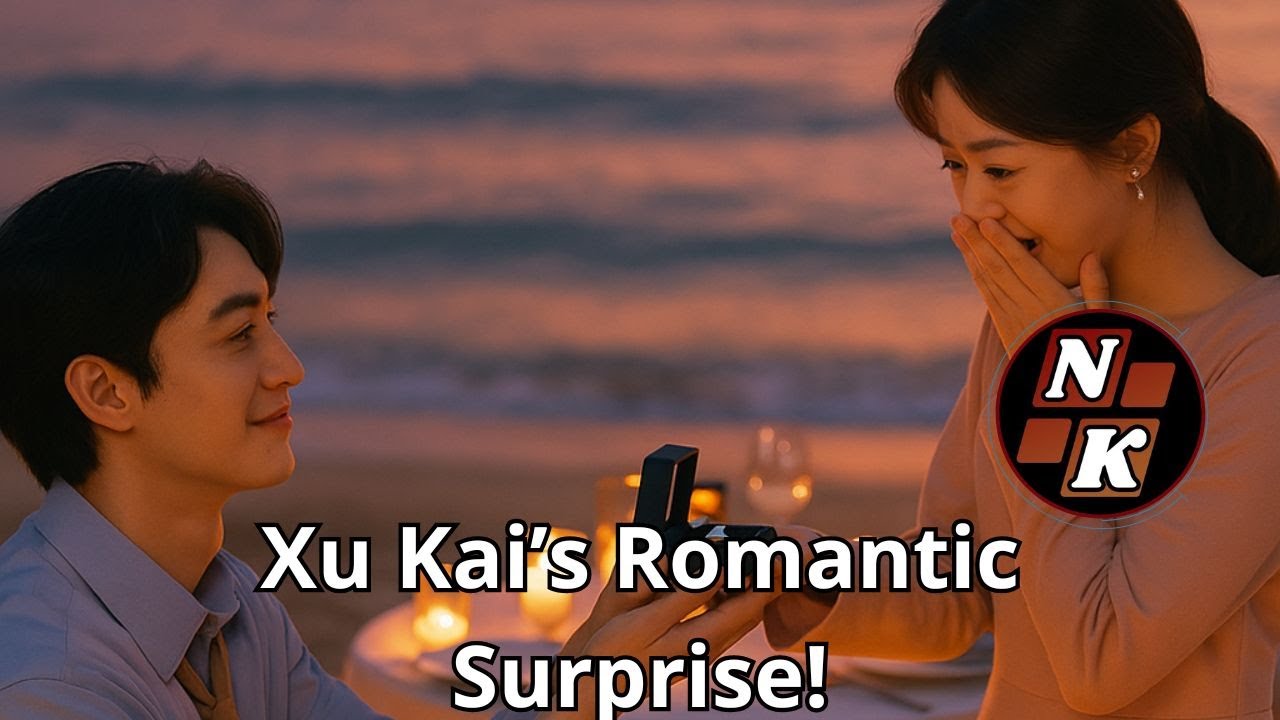 Xu Kai’s Secret Honeymoon Surprise for Tan Songyun Will Melt Your Heart 💍✨