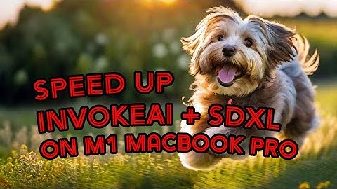 Cut InvokeAI + SDXL Image Gen Time in Half  on M1 Macbook Pro: Quick Guide