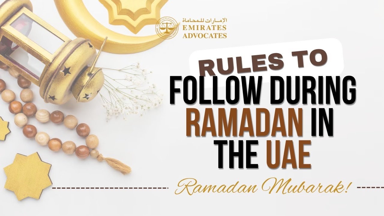 Ramadan Mubarak: Rules to Follow in the UAE During Ramadan